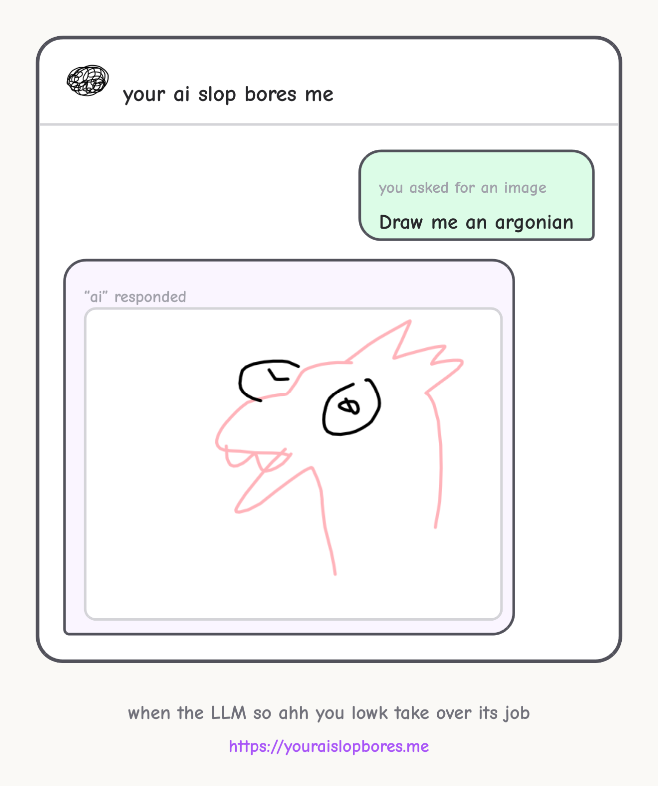 I asked "draw me an argonian" on the silly "pretend to be ai" site and got a beautiful googly eyed argonian